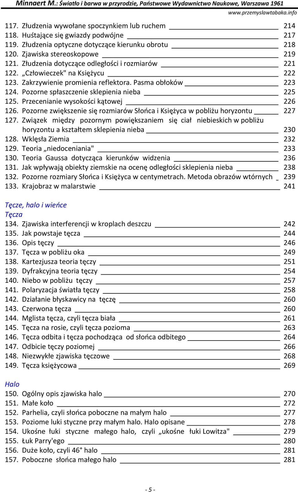 Przecenianie wysokości kątowej 226 126. Pozorne zwiększenie się rozmiarów Słońca i Księżyca w pobliżu horyzontu 227 127.