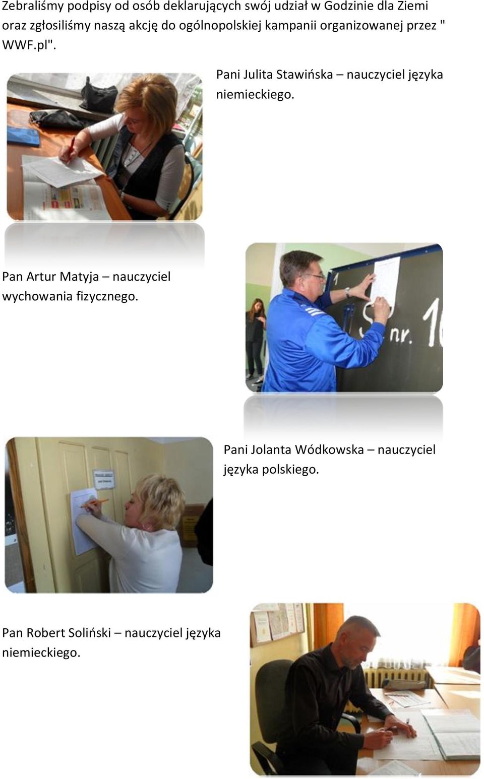 Pani Julita Stawińska nauczyciel języka niemieckiego.