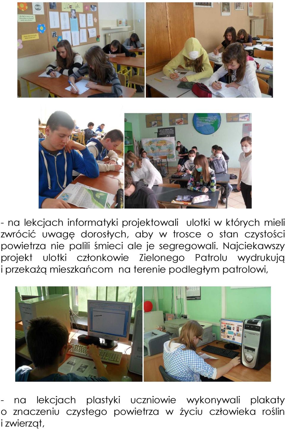 Najciekawszy projekt ulotki członkowie Zielonego Patrolu wydrukują i przekażą mieszkańcom na terenie