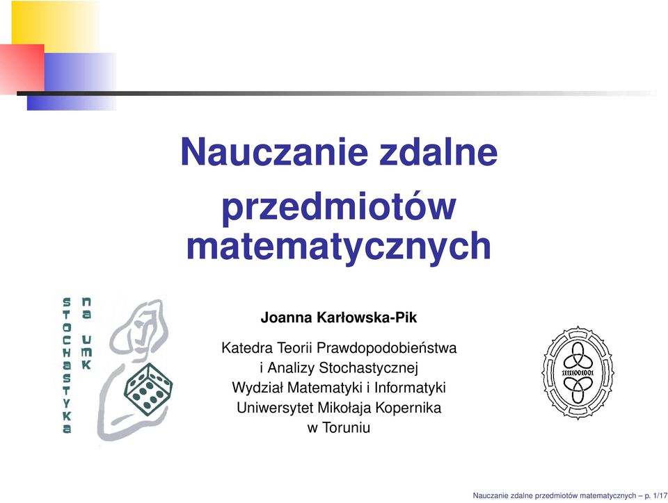 Stochastycznej Wydział Matematyki i Informatyki Uniwersytet