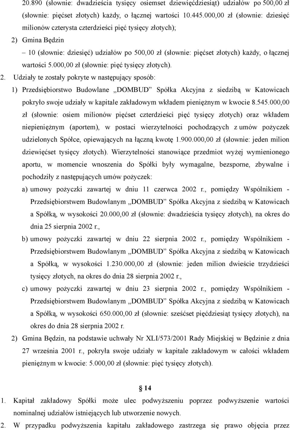 000,00 zł (słownie: pięć tysięcy złotych). 2.