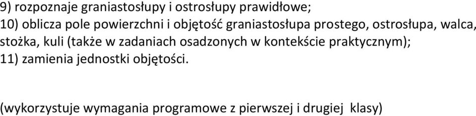 kuli (także w zadaniach osadzonych w kontekście praktycznym); 11) zamienia