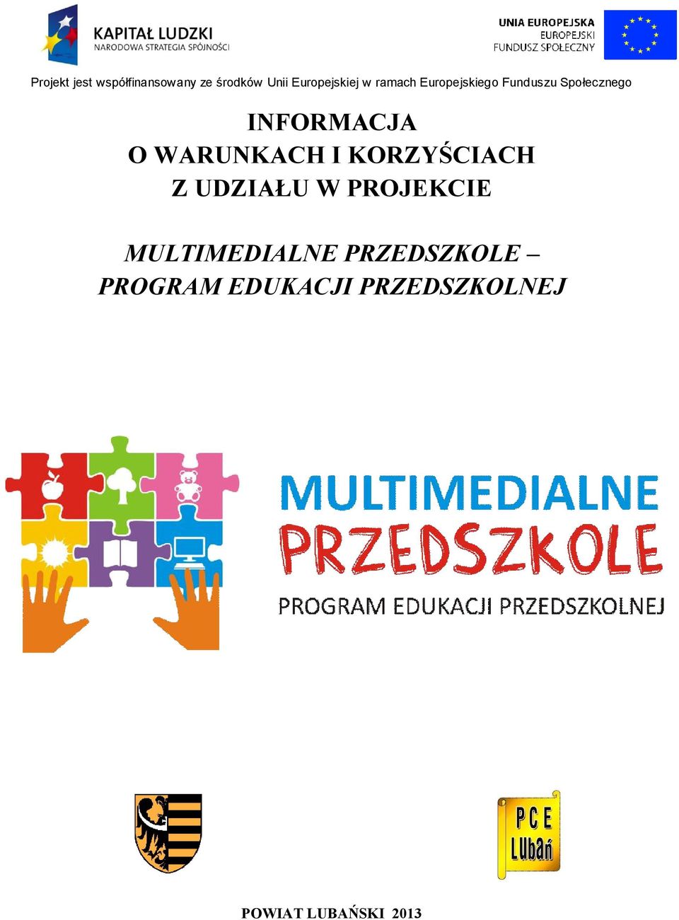 WARUNKACH I KORZYŚCIACH Z UDZIAŁU W PROJEKCIE MULTIMEDIALNE