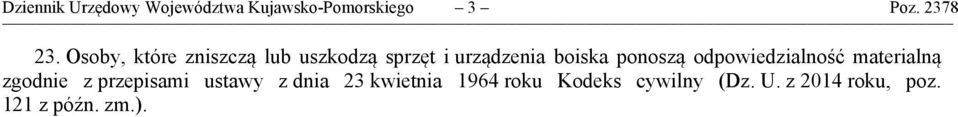 odpowiedzialność materialną zgodnie z przepisami ustawy z dnia 23