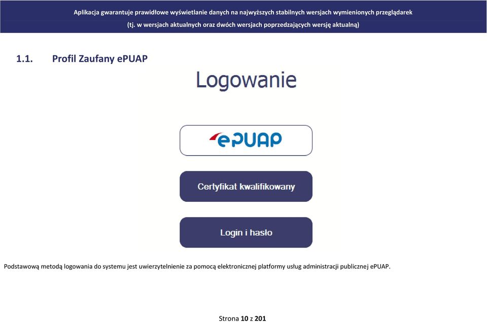 w wersjach aktualnych oraz dwóch wersjach poprzedzających wersję aktualną) 1.