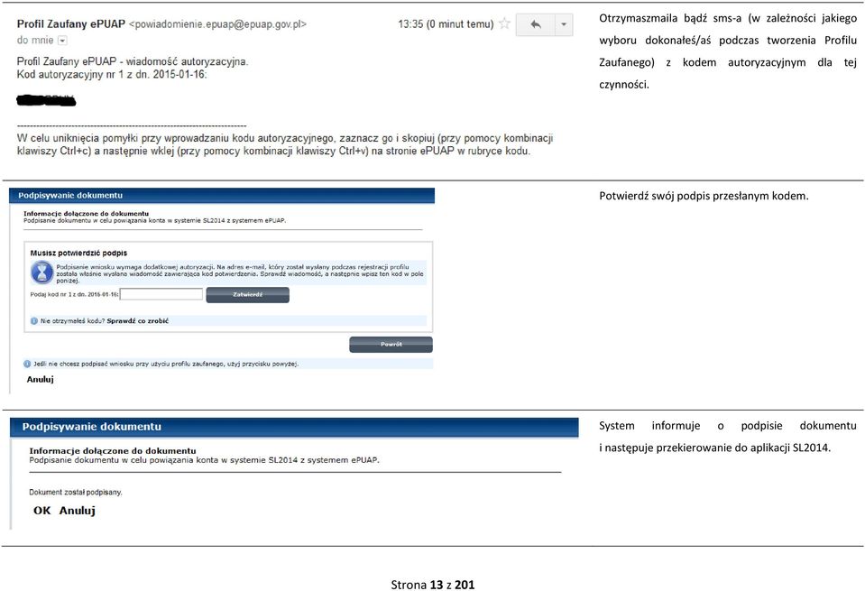 czynności. Potwierdź swój podpis przesłanym kodem.