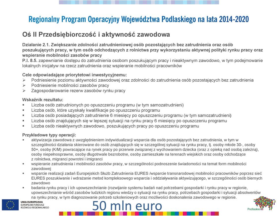 wspieranie mobilności zasobów pracy P.I. 8.5.