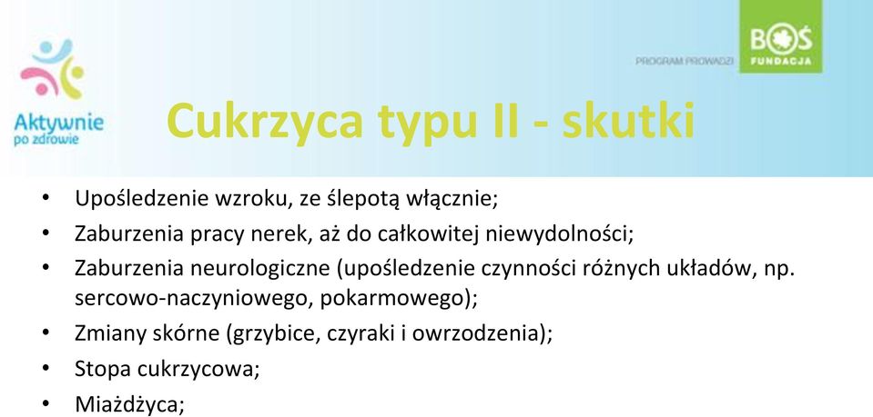 Zaburzenia#neurologiczne#(upośledzenie#czynności#różnych#układów,#np.