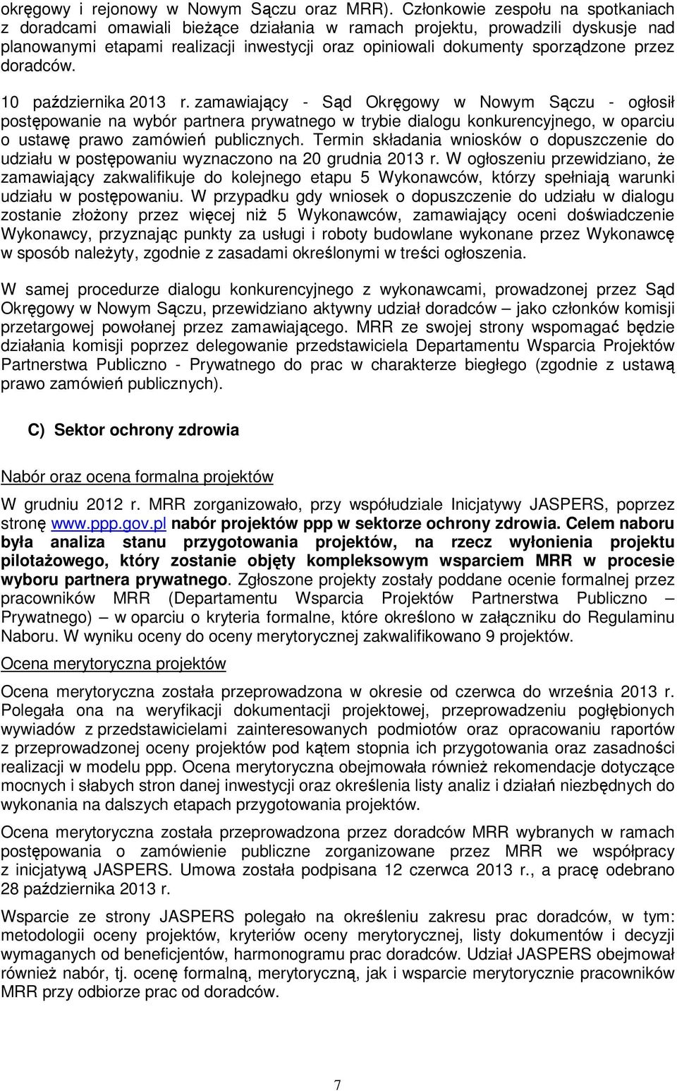 przez doradców. 10 października 2013 r.