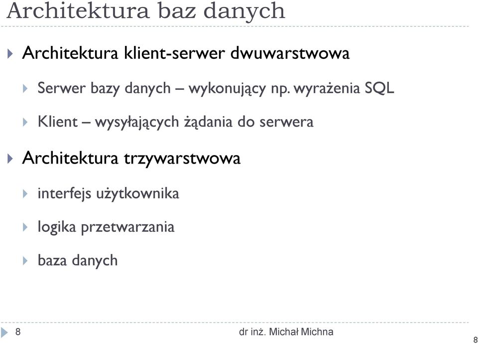 wyrażenia SQL Klient wysyłających żądania do serwera