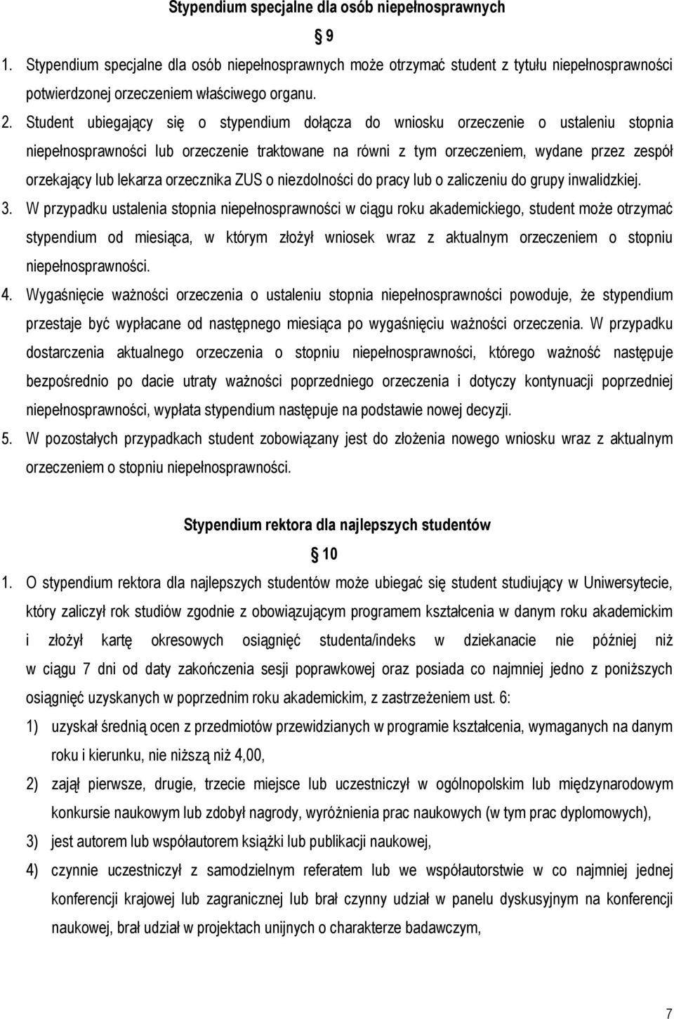 lekarza orzecznika ZUS o niezdolności do pracy lub o zaliczeniu do grupy inwalidzkiej. 3.