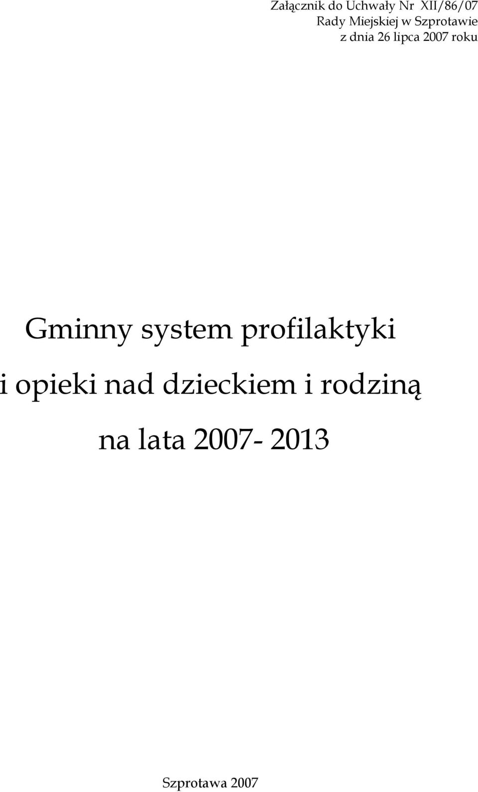 roku Gminny system profilaktyki i opieki nad