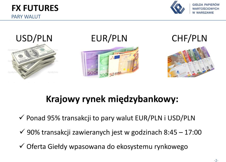 EUR/PLN i USD/PLN 90% transakcji zawieranych jest w