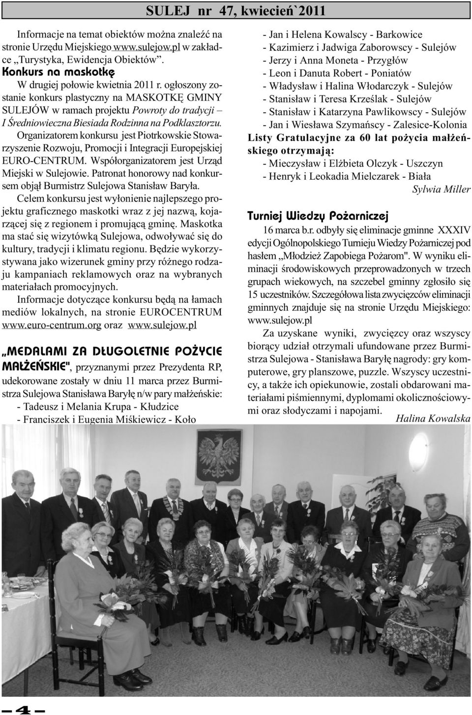 og³oszony zostanie konkurs plastyczny na MASKOTKÊ GMINY SULEJÓW w ramach projektu Powroty do tradycji I Œredniowieczna Biesiada Rodzinna na Podklasztorzu.
