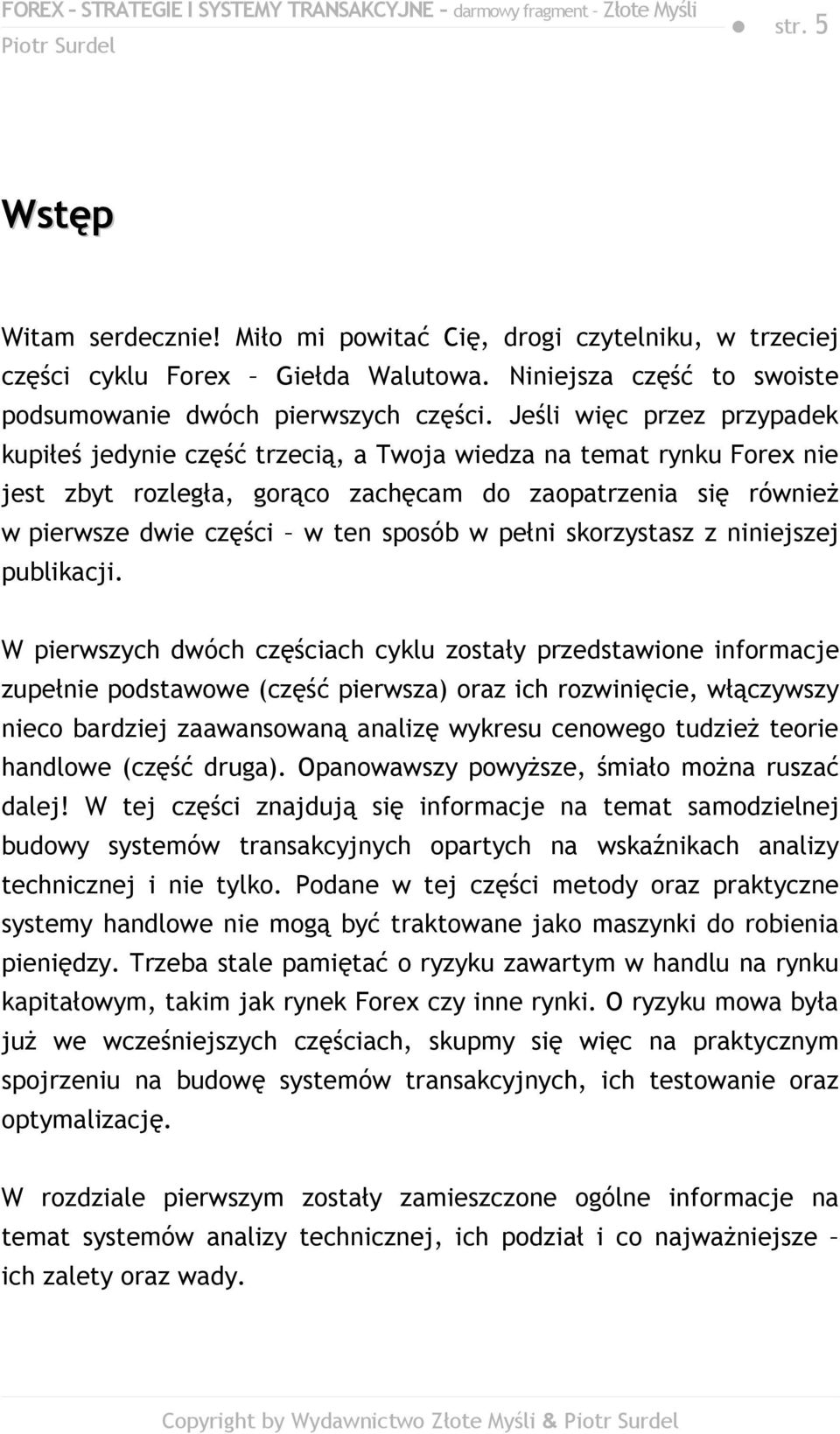 pełni skorzystasz z niniejszej publikacji.