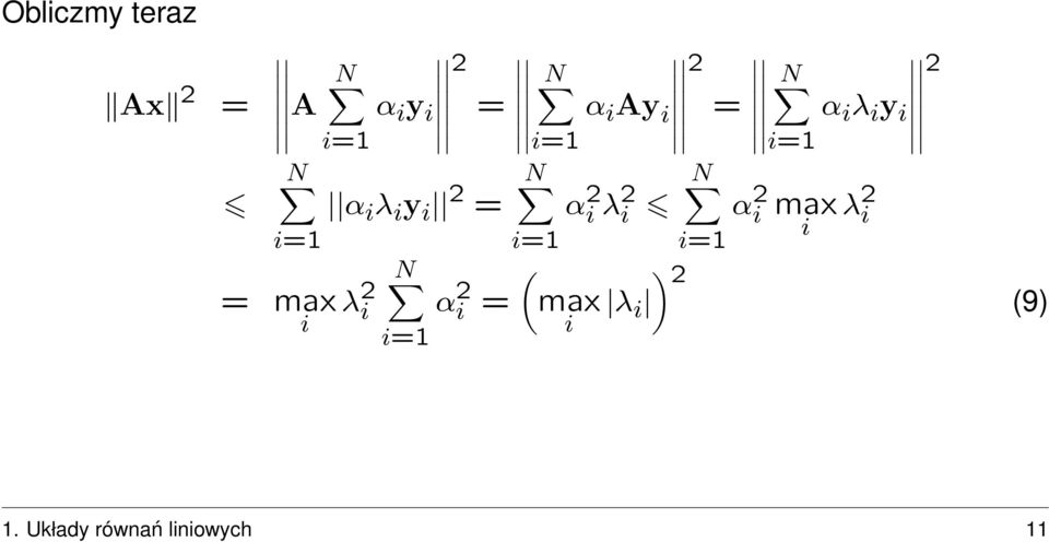 (max α Ay 2 α 2 λ2 N =1 = N =1 α 2 max α λ