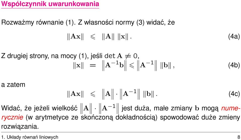 b. (4c) Wdać, że jeżel welkość A A 1 jest duża, małe zmany b moga numeryczne (w