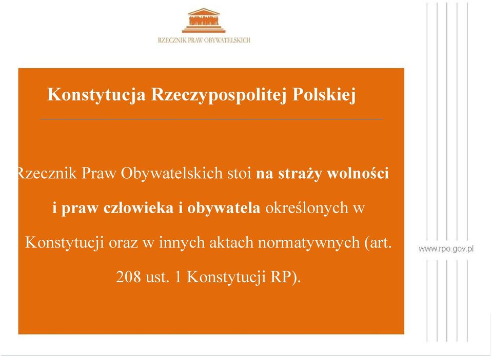 człowieka i obywatela określonych w Konstytucji oraz