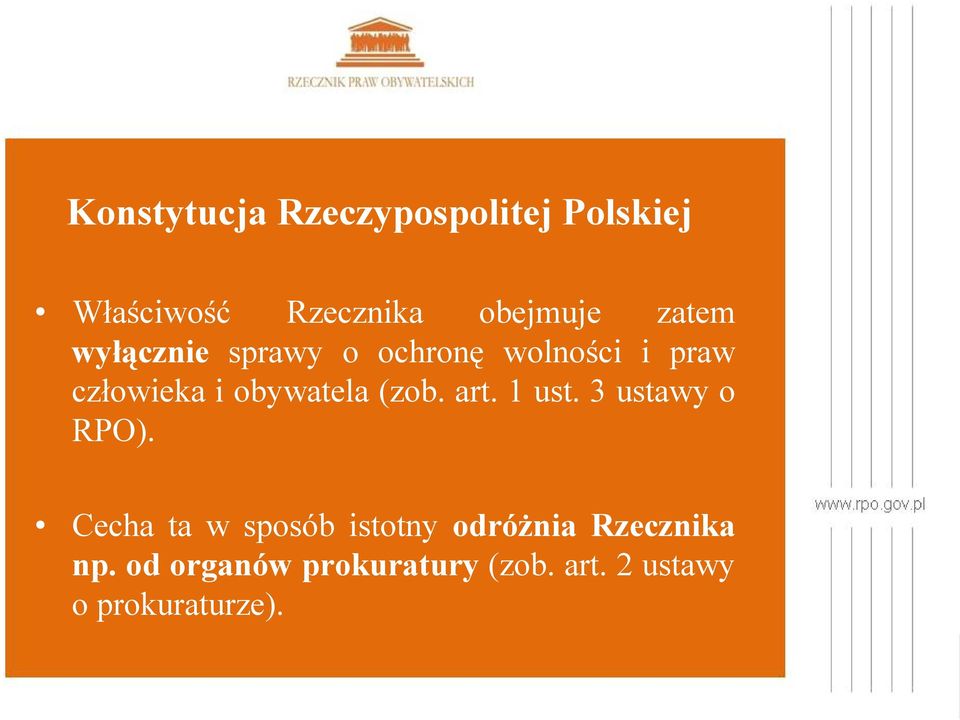 (zob. art. 1 ust. 3 ustawy o RPO).