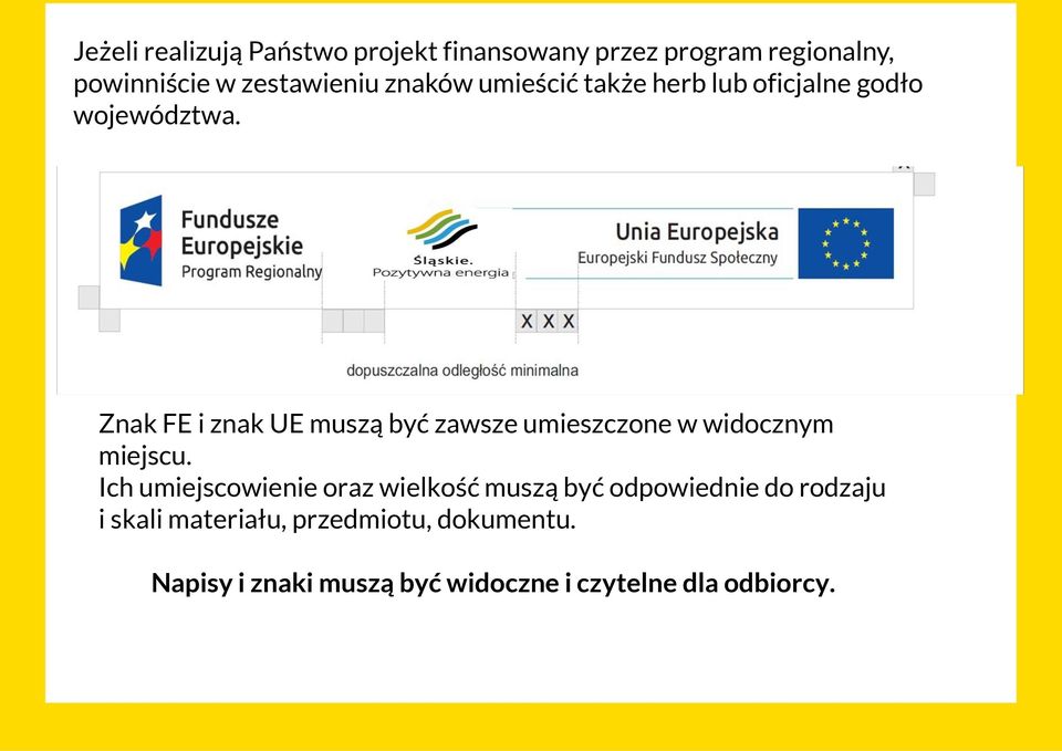 Znak FE i znak UE muszą być zawsze umieszczone w widocznym miejscu.