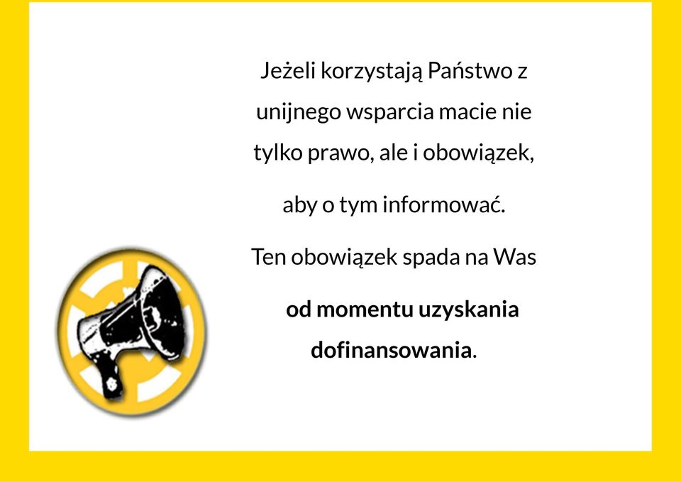 obowiązek, aby o tym informować.