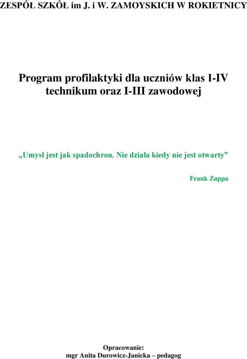 klas I-IV technikum oraz I-III zawodowej Umysł jest jak