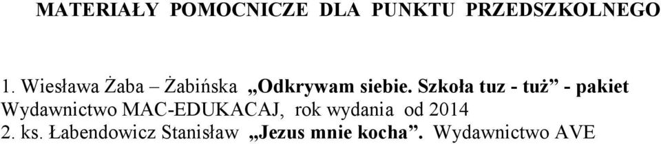 Szkoła tuz - tuż - pakiet MAC-EDUKACAJ, od