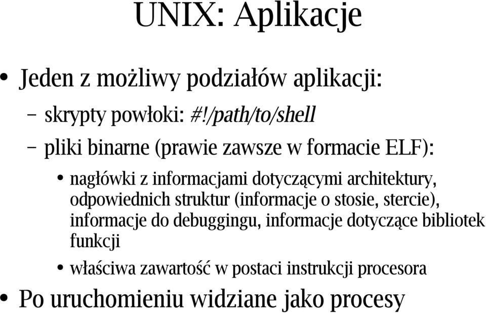 architektury, odpowiednich struktur (informacje o stosie, stercie), informacje do debuggingu,