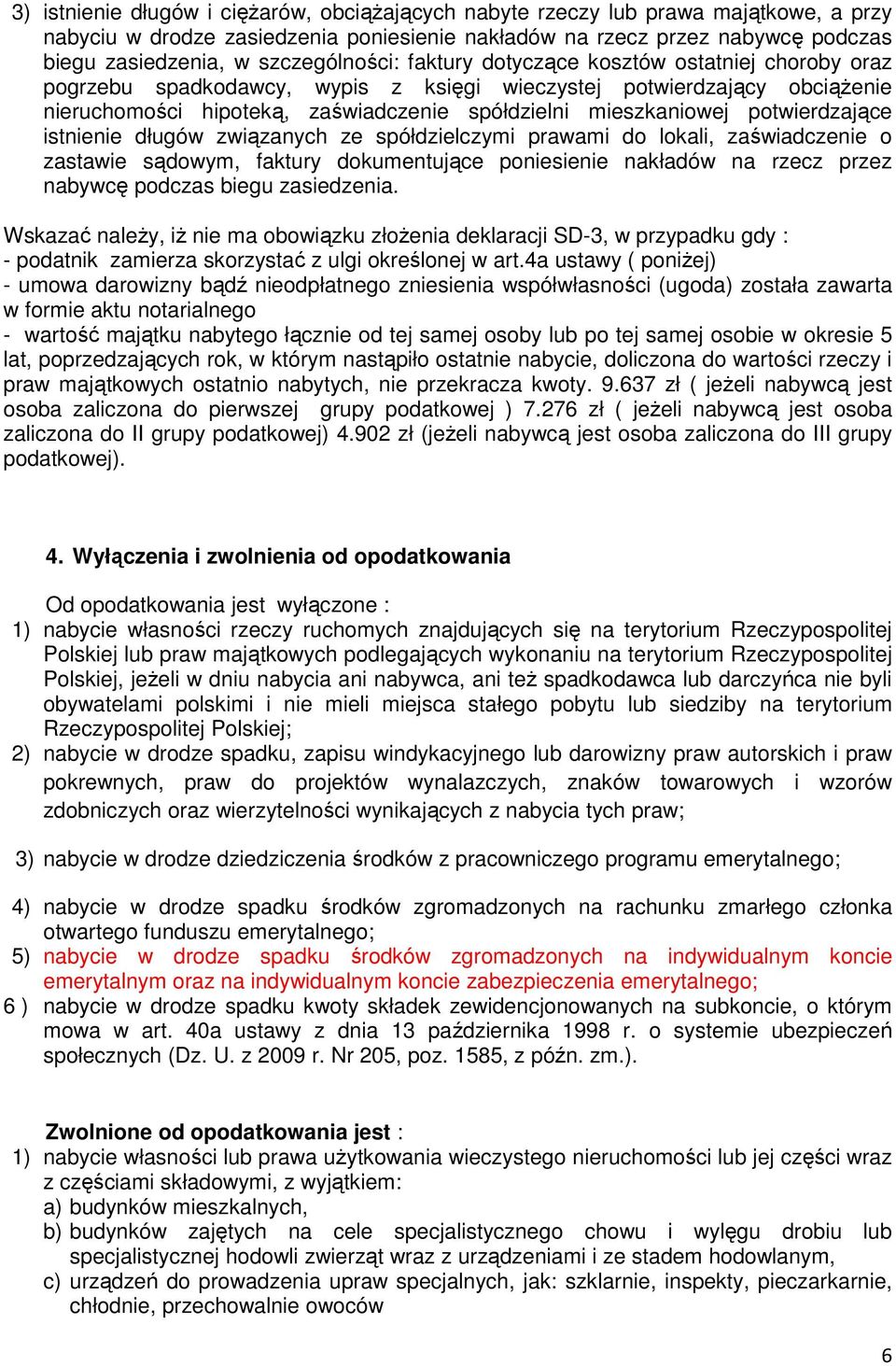 mieszkaniowej potwierdzające istnienie długów związanych ze spółdzielczymi prawami do lokali, zaświadczenie o zastawie sądowym, faktury dokumentujące poniesienie nakładów na rzecz przez nabywcę