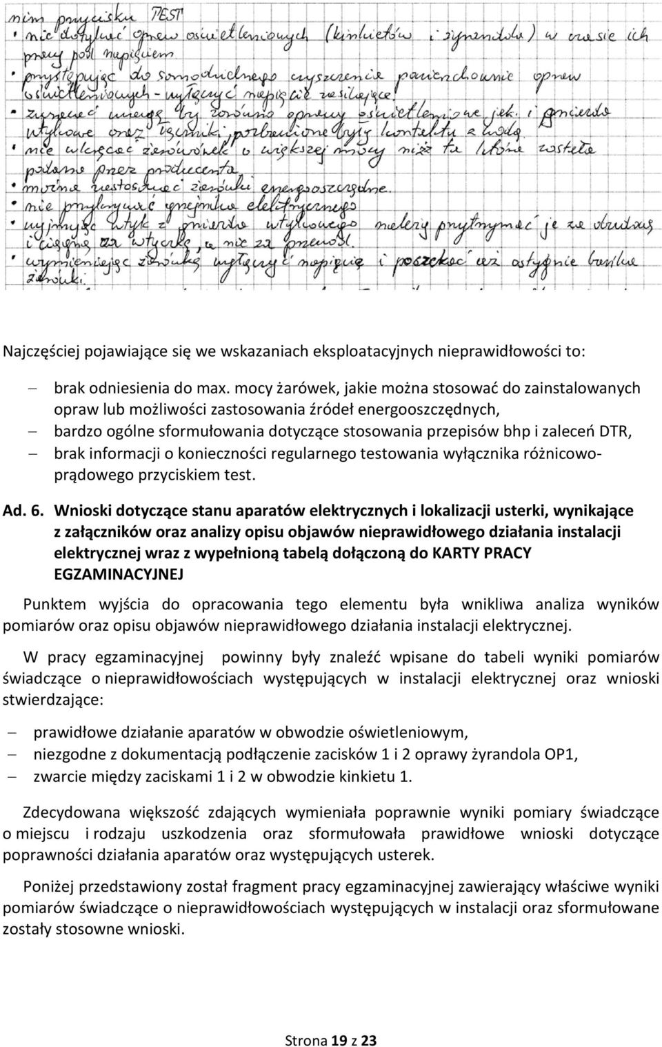 informacji o konieczności regularnego testowania wyłącznika różnicowoprądowego przyciskiem test. Ad. 6.