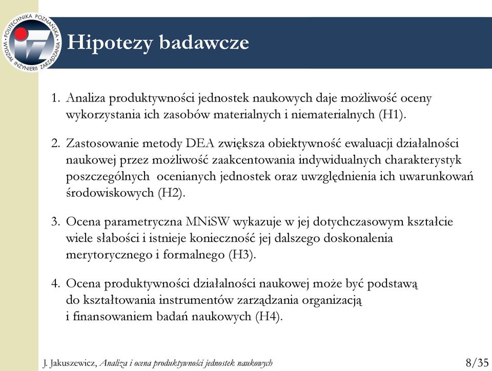 ich uwarunkowań środowiskowych (H2). 3.