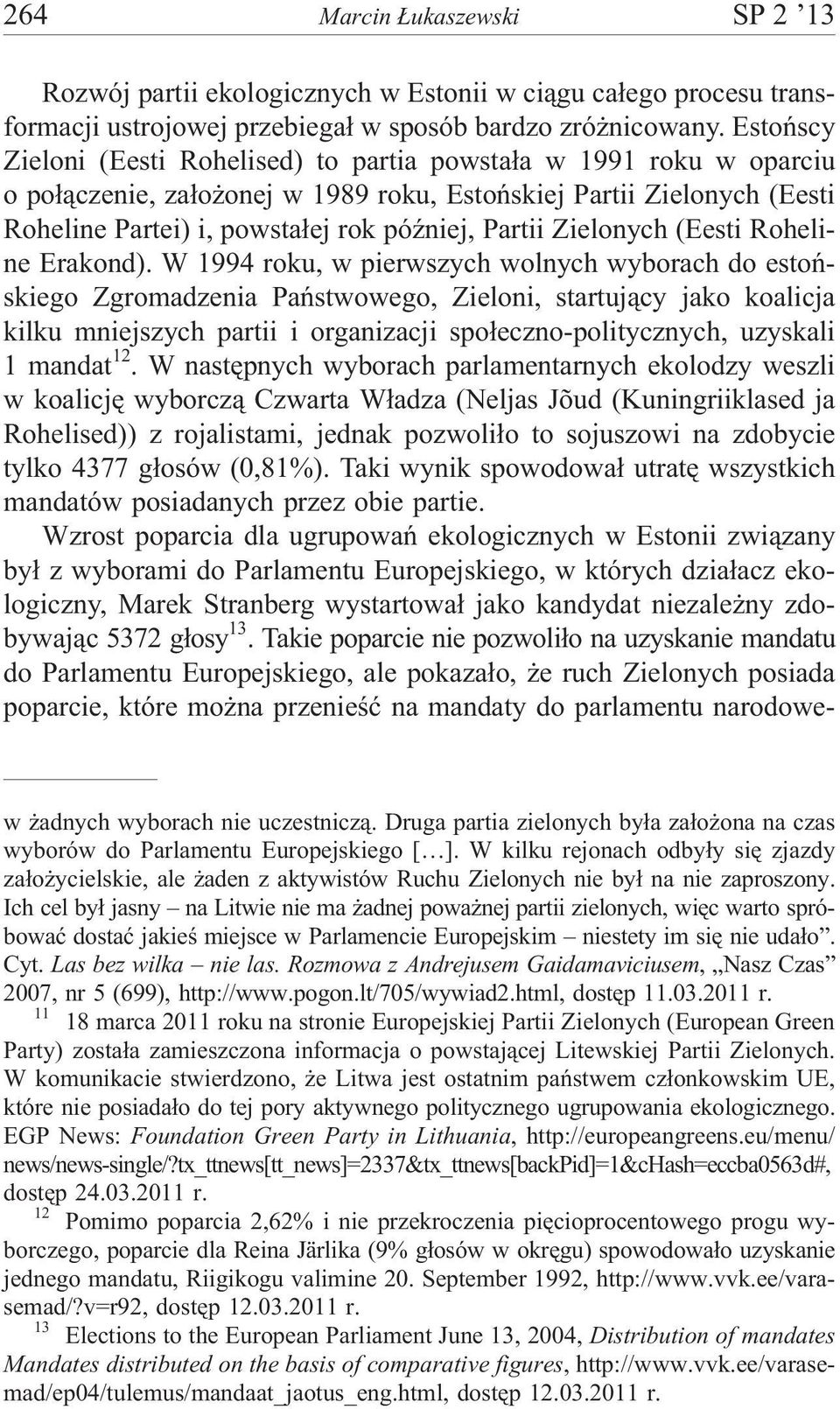 Zielonych (Eesti Roheline Erakond).
