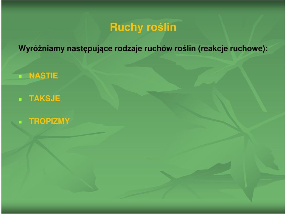 ruchów roślin (reakcje