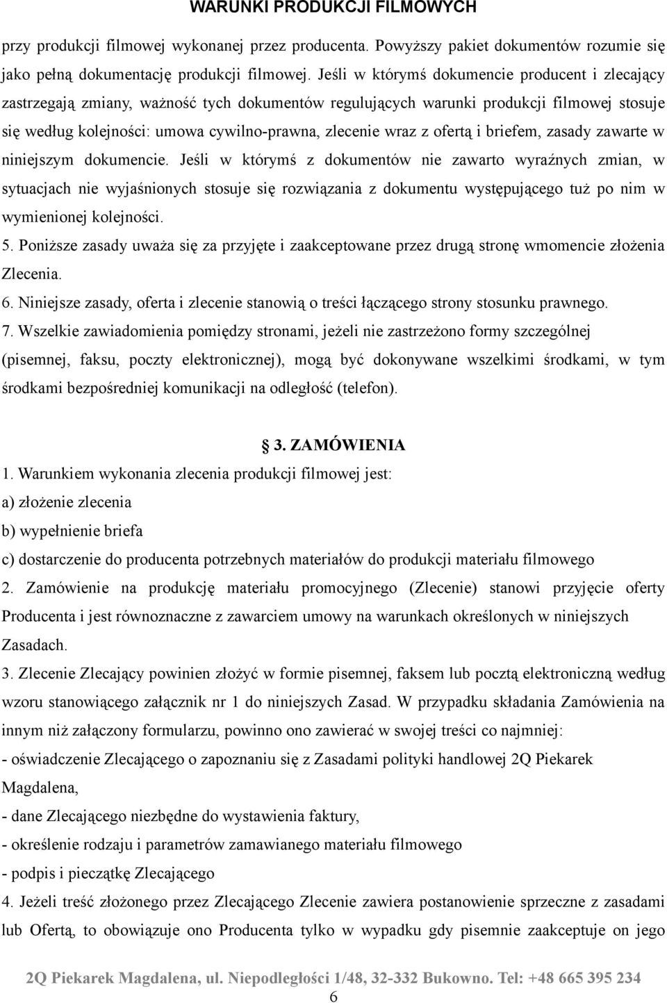 z ofertą i briefem, zasady zawarte w niniejszym dokumencie.