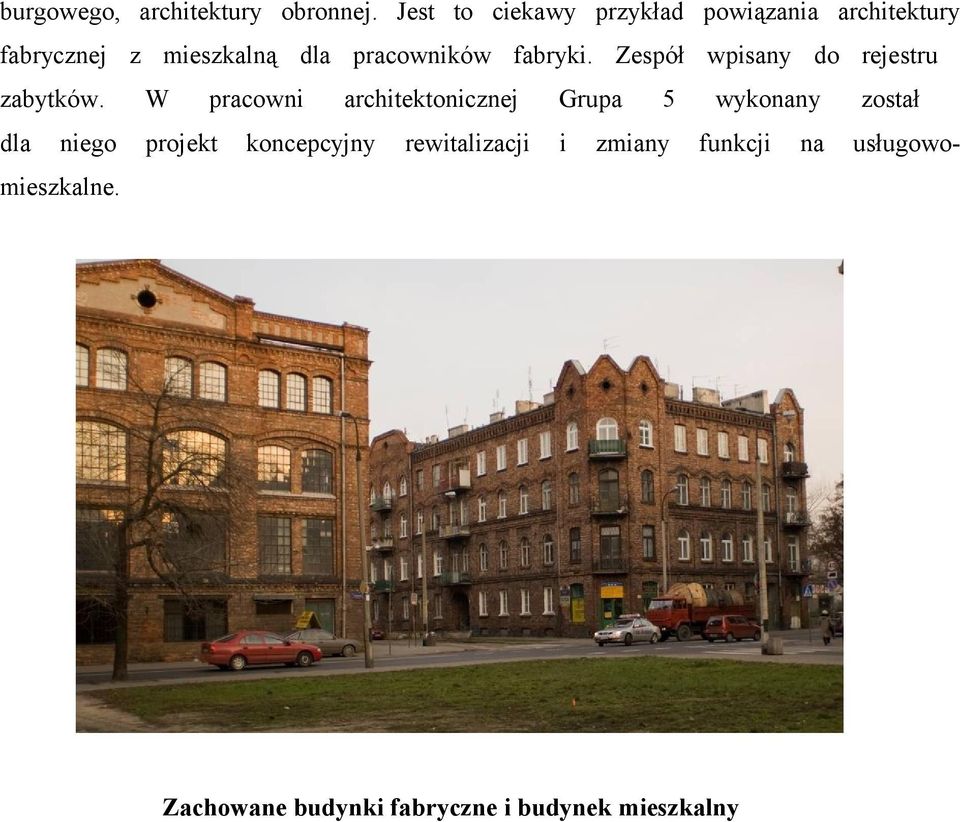 fabryki. Zespół wpisany do rejestru zabytków.