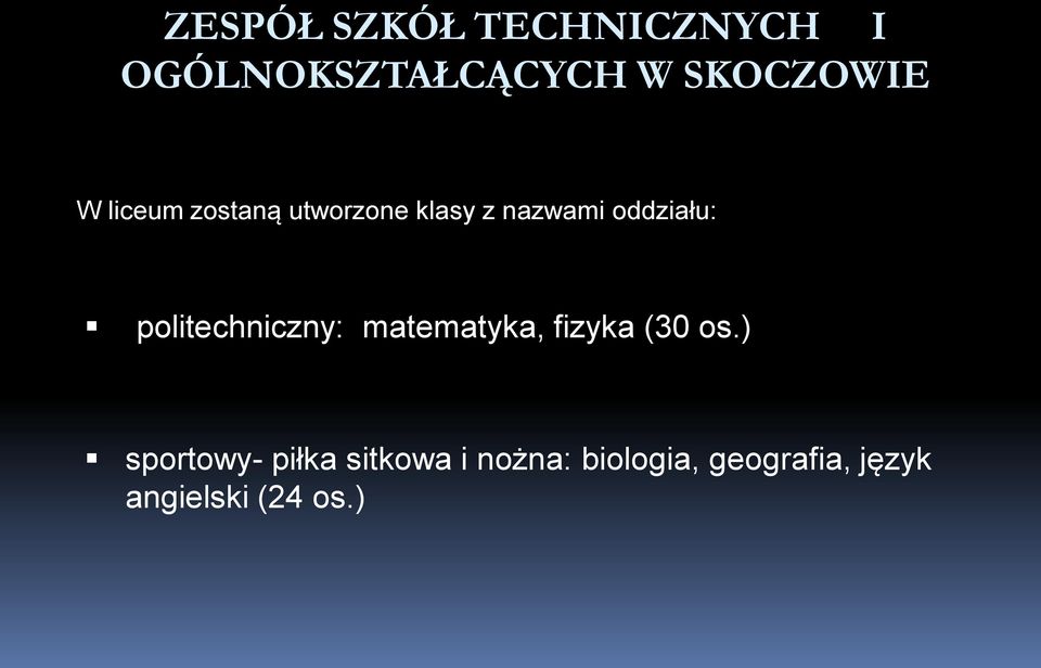 politechniczny: matematyka, fizyka (30 os.