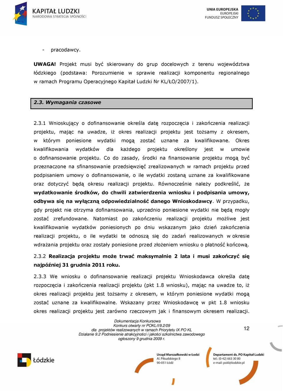 KL/ŁO/2007/1). 2.3.
