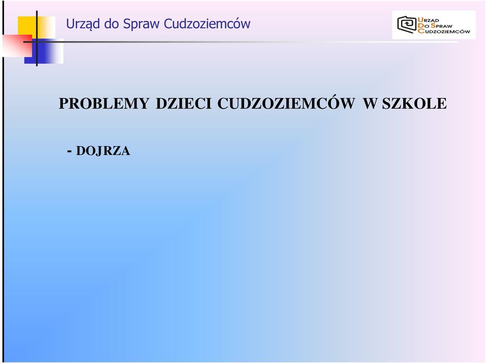 ZABURZE DZIECI - UCHOD CÓW - ZANIEDBANIA