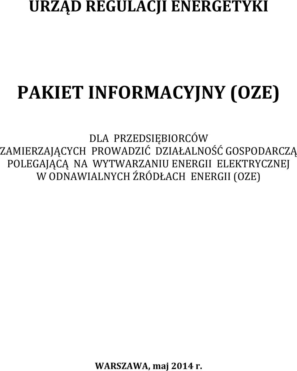 GOSPODARCZĄ POLEGAJĄCĄ NA WYTWARZANIU ENERGII