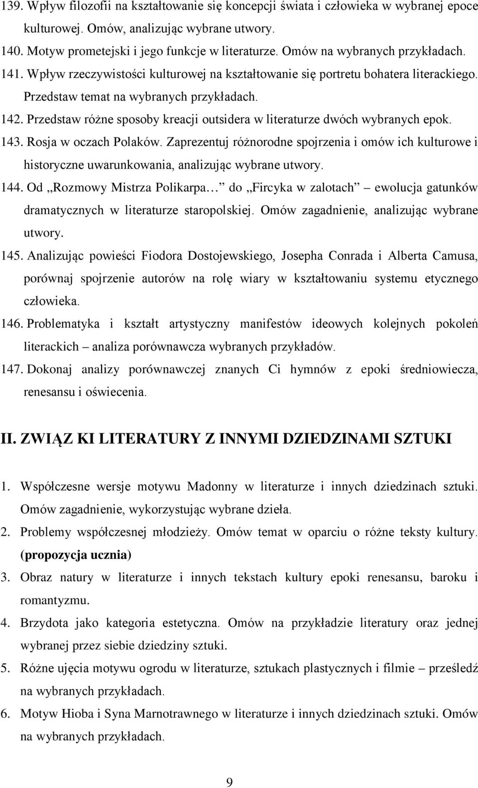 Przedstaw różne sposoby kreacji outsidera w literaturze dwóch wybranych epok. 143. Rosja w oczach Polaków.