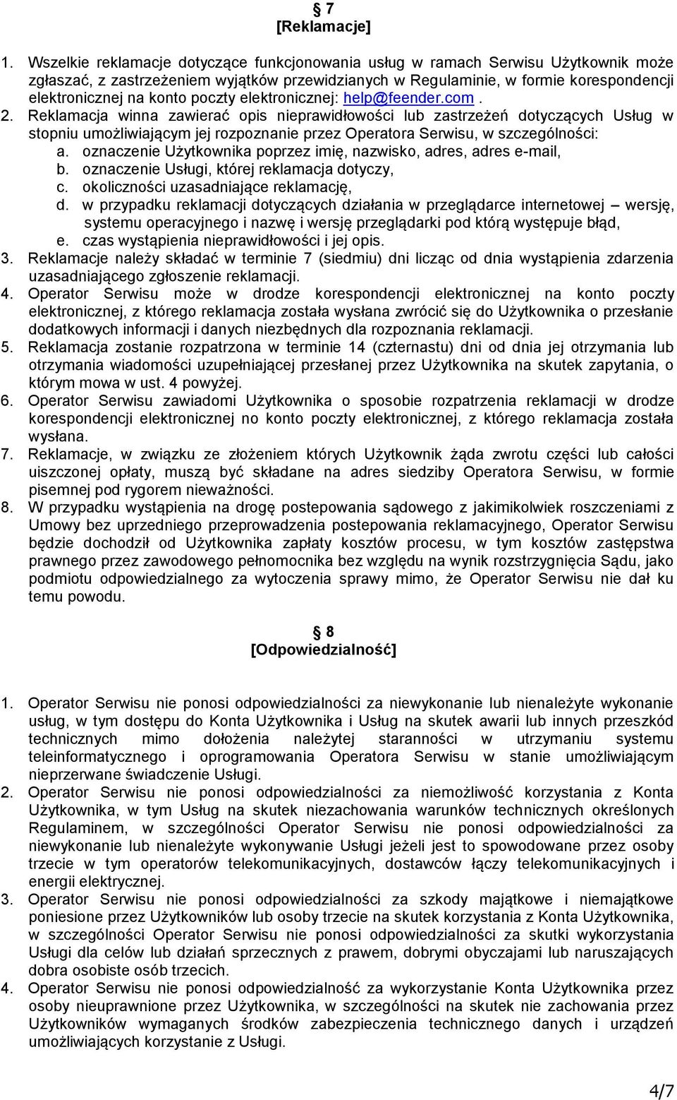 poczty elektronicznej: help@feender.com. 2.