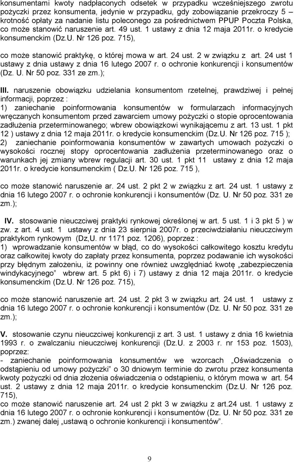 715), co może stanowić praktykę, o której mowa w art. 24 ust. 2 w związku z art. 24 ust 1 ustawy z dnia ustawy z dnia 16 lutego 2007 r. o ochronie konkurencji i konsumentów (Dz. U. Nr 50 poz.