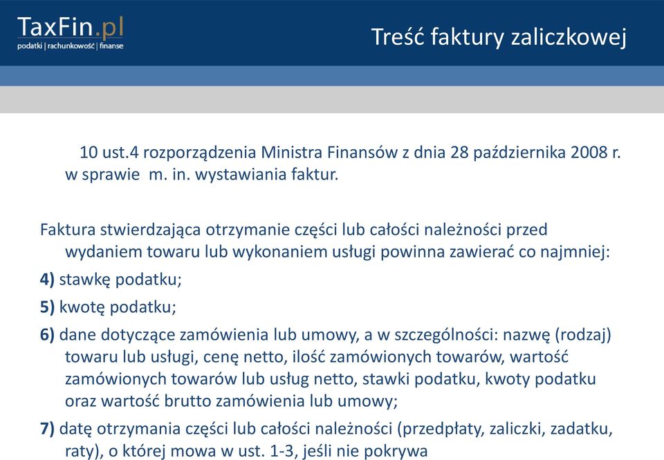 podatku; 6) dane dotyczące zamówienia lub umowy, a w szczególności: nazwę (rodzaj) towaru lub usługi, cenę netto, ilośd zamówionych towarów, wartośd zamówionych towarów lub