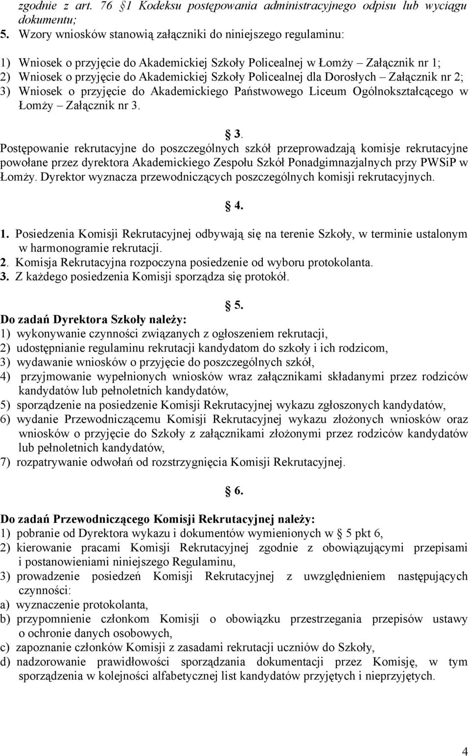 Policealnej dla Dorosłych Załącznik nr 2; 3)