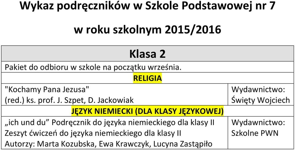 Jackowiak JĘZYK NIEMIECKI (DLA KLASY JĘZYKOWEJ) ich und du Podręcznik do języka