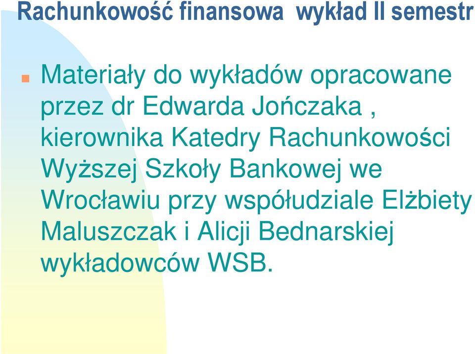 Katedry Rachunkowości Wyższej Szkoły Bankowej we Wrocławiu