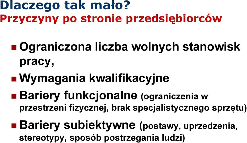 pracy, Wymagania kwalifikacyjne Bariery funkcjonalne (ograniczenia w