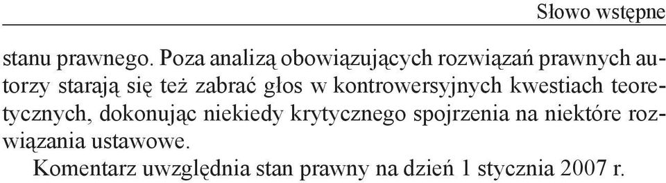 zabrać głos w kontrowersyjnych kwestiach teoretycznych, dokonując