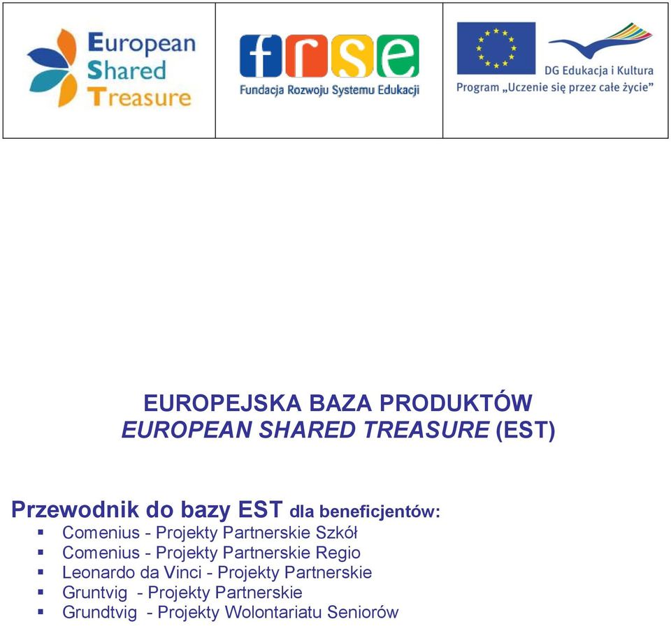 Projekty Partnerskie Regio Leonardo da Vinci - Projekty