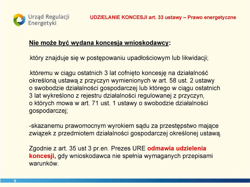 działalność określoną ustawą z przyczyn wymienionych w art. 58 ust.